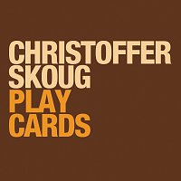 Christoffer Skoug – Play Cards