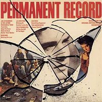 Various  Artists – Permanent Record / Music From The Motion Picture Soundtrack