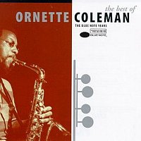 Ornette Coleman – The Best Of Ornette Coleman: The Blue Note Years