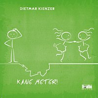 Dietmar Kienzer – Kane Meter