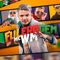 MC WM – Fuleragem
