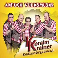 Koralm Krainer – Anfoch Volksmusik