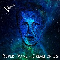 Rupert Vame – Dream of Us