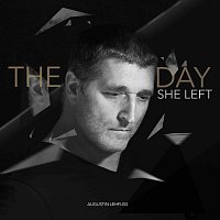 Augustin Lehfuss – The Day She Left