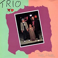 Trio – Tutti Frutti [UK 7" Version]