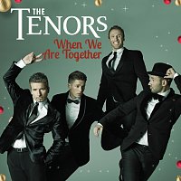 The Tenors – When We Are Together