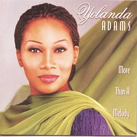Yolanda Adams – More Than A Melody