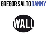 Gregor Salto – Danny