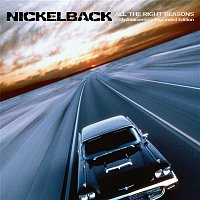 Nickelback – All The Right Reasons (15th Anniversary Expanded Edition)