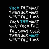 ZL – Fuck the What