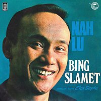 Bing Slamet – Nah Lu [(2020 Remastered)]