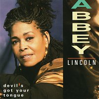 Abbey Lincoln – Devil's Got Your Tongue