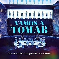 Gustavo Palafox, Alex Quintero, Nuevo  Acceso – Vamos A Tomar