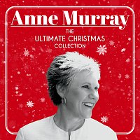 Anne Murray – The Ultimate Christmas Collection