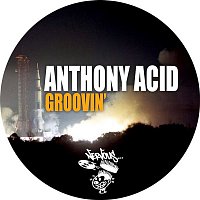 Anthony Acid – Groovin'