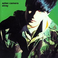 Aztec Camera – Stray