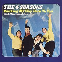 Frankie Valli & The Four Seasons – Working My Way Back To You