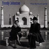 Freedy Johnston – This Perfect World