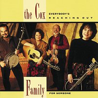 The Cox Family – Everybody's Reaching Out For Someone