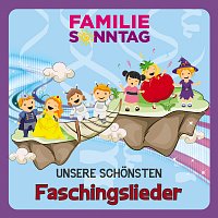 Familie Sonntag – Unsere schonsten Faschingslieder