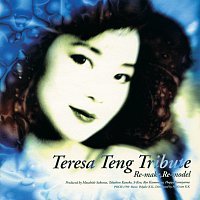Teresa Teng – "Teresa Teng Tribute -Re-Make, Re-Model-"