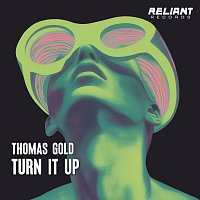 Thomas Gold – Turn It Up