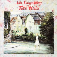Totte Wallin – Lilla Essingen Blues