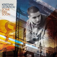 Kristian Leontiou – Some Day Soon