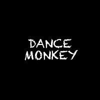 DJ Tones – Dance Monkey