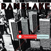 Ran Blake – Third Steam Recomposition