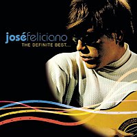 José Feliciano – The Definite Best