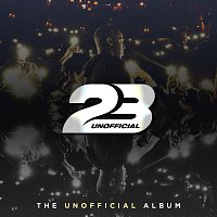 23 Unofficial – The Unofficial Album