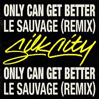 Přední strana obalu CD Only Can Get Better (Le Sauvage Remix)