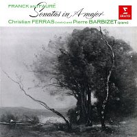 Christian Ferras & Pierre Barbizet – Franck & Fauré: Violin Sonatas in A Major