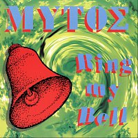 Mytos – Ring my bell