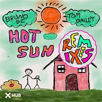 Bruno Be, Tom Bailey – Hot Sun (Remixes)