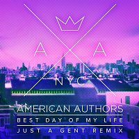 American Authors – Best Day Of My Life [Just A Gent Remix]
