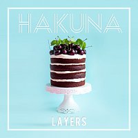 HAKUNA – Layers