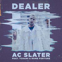 AC Slater – Dealer (feat. Tchami & Rome Fortune)
