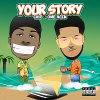 Chip, One Acen – Your Story