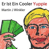 Martin J Winkler – Er Ist Ein Cooler Yuppie