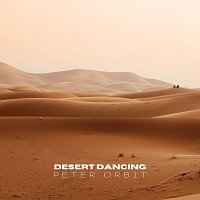 Peter Orbit – Desert Dancing