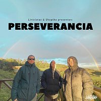 Liricistas, Utopiko – Perseverancia