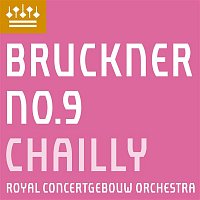 Royal Concertgebouw Orchestra & Riccardo Chailly – Bruckner: Symphony No. 9