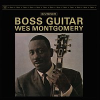 Wes Montgomery – Boss Guitar [Original Jazz Classics Remasters] [OJC Remaster]