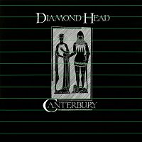 Diamond Head – Canterbury