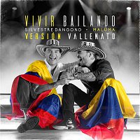 Silvestre Dangond & Maluma – Vivir Bailando (Vallenato Version)