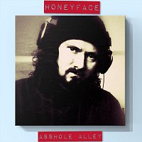 Honeyface – Asshole Alley