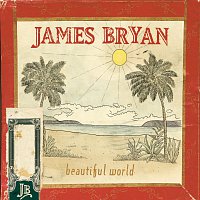 James Bryan – Beautiful World