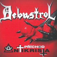 Debustrol – Příchod Antikrista